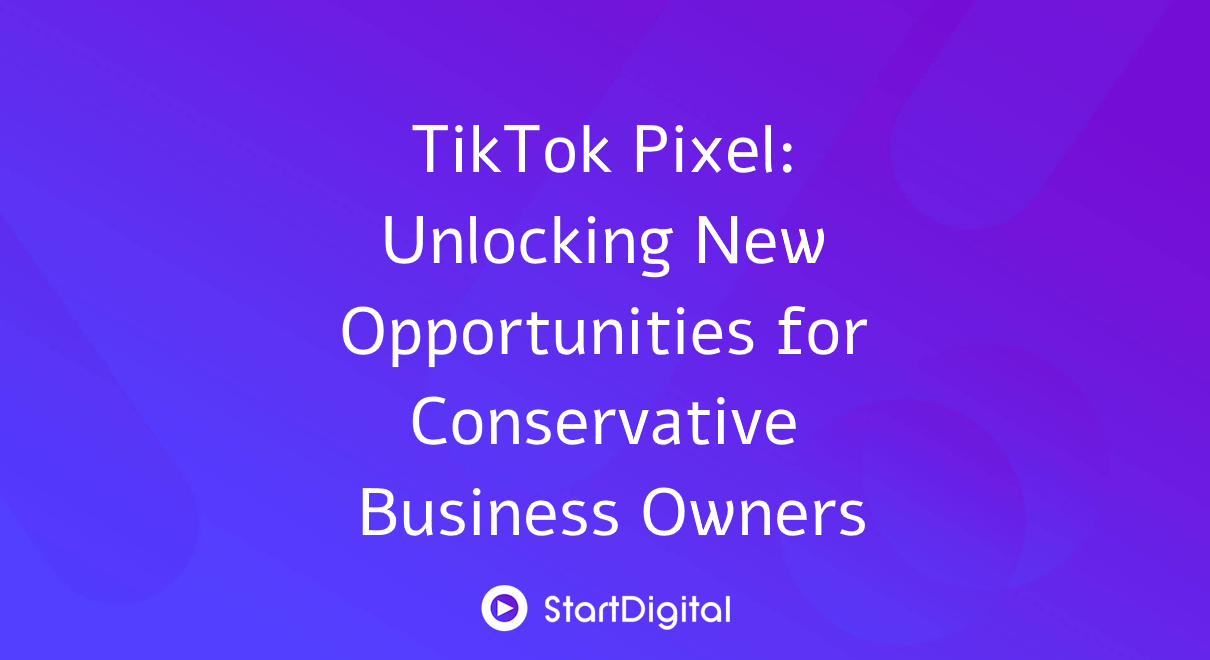 TikTok Pixel Opportunities for Business Owners