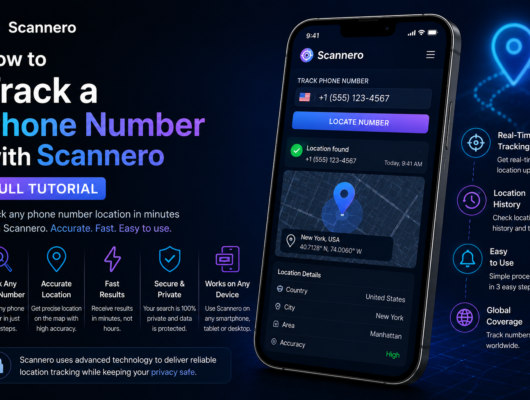 Scannero phone number tracking tutorial with a smartphone showing a location search, map pin and secure location dashboard.