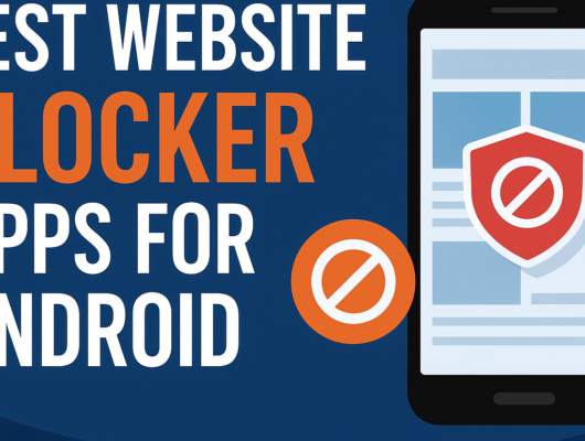 Best Website Blocker Apps for Android